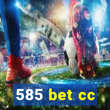 585 bet cc